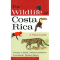 The Wildlife of Costa Rica: A Field Guide