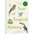 A Year of Tropical Birdsong
