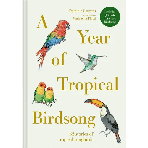 A Year of Tropical Birdsong